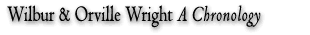The Wilbur and Orville Wright: A Chronology home page
