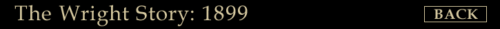 The Wright Story: 1899