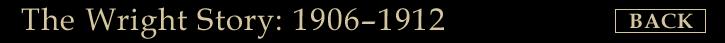The Wright Story: 1906-1912